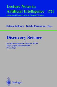 Book Cover for Discovery Science by DS99 Conference, Setsuo Arikawa, Koichi Furukawa