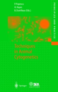 Book Cover for Techniques in Animal Cytogenetics by Paul Popescu, Hélène Hayes, Bernard Dutrillaux, Institut national de la recherche agronomique