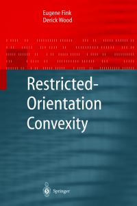 Book Cover for Restricted-Orientation Convexity by Eugene Fink, Derick Wood
