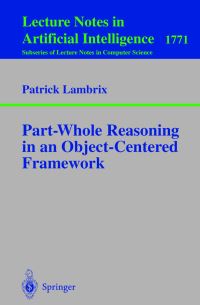 Book Cover for Part-Whole Reasoning in an Object-Centered Framework by Patrick Lambrix