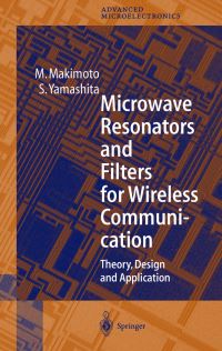 Book Cover for Microwave Resonators and Filters for Wireless Communication by M Makimoto, S Yamashita