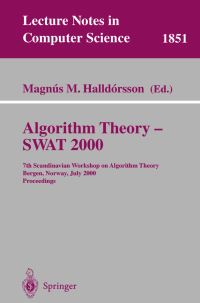 Book Cover for Algorithm Theory - SWAT 2000 by Scandinavian Workshop on Algorithm Theory, Magnús M Halldórsson