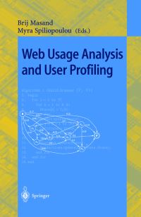 Book Cover for Web Usage Analysis and User Profiling by WEBKDD 99 Workshop, Brij Masand, Myra Spiliopoulou