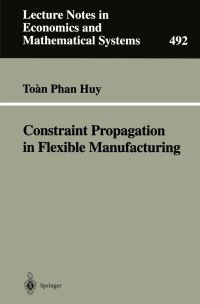 Book Cover for Constraint Propagation in Flexible Manufacturing by Toan Phan Huy