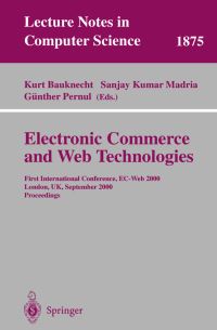 Book Cover for Electronic Commerce and Web Technologies by ECWEB 2000 Conference, Kurt Bauknecht, Sanjay Kumar Madria, G Pernul