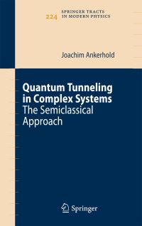 Book Cover for Quantum Tunneling in Complex Systems by Joachim Ankerhold