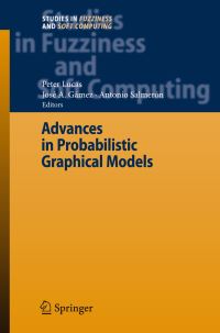 Book Cover for Advances in Probabilistic Graphical Models by Peter Lucas, José A Gámez, Antonio Salmerón Cerdan
