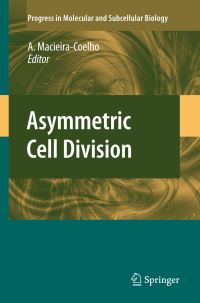Book Cover for Asymmetric Cell Division by Alvaro MacieiraCoelho