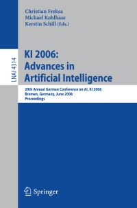 Book Cover for KI 2006 by German Conference on Artificial Intelligence, C Freksa, Michael Kohlhase, Kerstin Schill