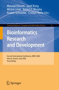 Book Cover for Bioinformatics Research and Development by Mourad Elloumi, Josef Küng, Michal Linial, Robert Murphy, Kristan Schneider, Cristian Toma