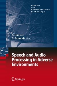 Book Cover for Speech and Audio Processing in Adverse Environments by E Hänsler, Gerhard Schmidt