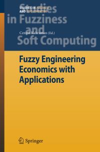 Book Cover for Fuzzy Engineering Economics With Applications by Cengiz Kahraman