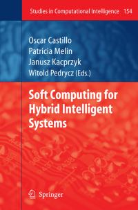 Book Cover for Soft Computing for Hybrid Intelligent Systems by Oscar Castillo