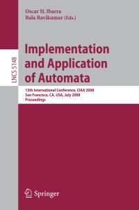 Book Cover for Implementation and Application of Automata by CIAA Conference, Oscar H Ibarra, B Ravikumar