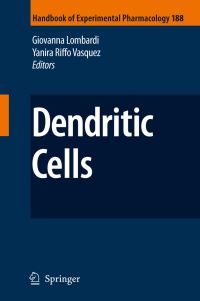 Book Cover for Dendritic Cells by L Adorini, Giovanna Lombardi, Yanira RiffoVasquez