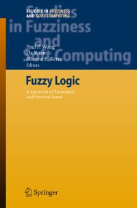 Book Cover for Fuzzy Logic by Paul P Wang, Da Ruan, Etienne E Kerre