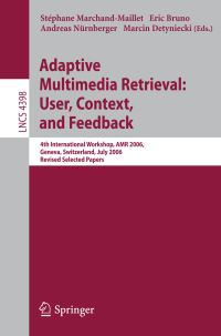 Book Cover for Adaptive Multimedia Retrieval by AMR Workshop, Stéphane MarchandMaillet
