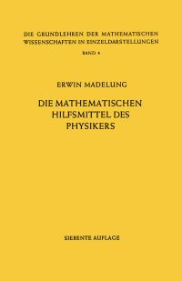 Book Cover for Die Mathematischen Hilfsmittel Des Physikers by Erwin Madelung