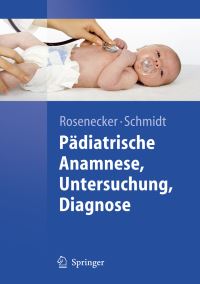 Book Cover for Pädiatrische Anamnese, Untersuchung, Diagnose by Josef Rosenecker, Heinrich Schmidt