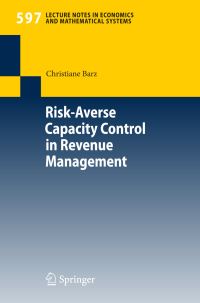 Book Cover for Risk-Averse Capacity Control in Revenue Management by Christiane Barz