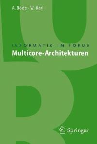 Book Cover for Multicore-Architekturen by Arndt Bode, Universität Karlsruhe