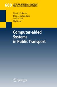 Book Cover for Computer-Aided Systems in Public Transport by International Conference on Computeraided Scheduling of Public Transport, Mark D Hickman, Pitu B Mirchandani, Stefan Voss