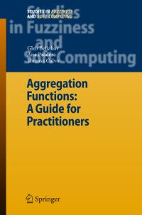 Book Cover for Aggregation Functions by Gleb Beliakov, Ana Pradera, Tomasa Calvo