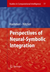 Book Cover for Perspectives of Neural-Symbolic Integration by Barbara Hammer, Pascal Hitzler
