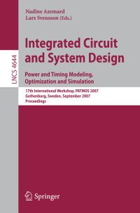 Book Cover for Integrated Circuit and System Design. Power and Timing Modeling, Optimization and Simulation Theoretical Computer Science and General Issues by Nadine Azemard, Lars Svensson