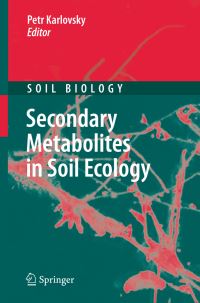 Book Cover for Secondary Metabolites in Soil Ecology by Petr Karlovsky