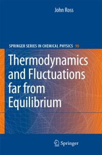 Book Cover for Thermodynamics and Fluctuations Far from Equilibrium by John Ross