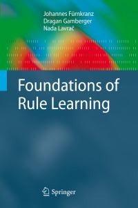 Book Cover for Rule Learning by Johannes Fürnkranz, Draqan Gamberger, Nada Lavrac