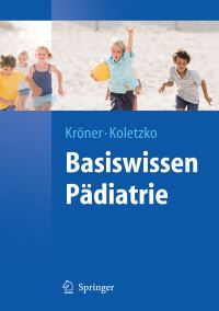 Book Cover for Basiswissen Pädiatrie by Carolin Kröner, Berthold Koletzko