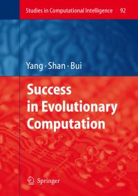 Book Cover for Success in Evolutionary Computation by Ang Yang, Yin Shan, Lam Thu Bui