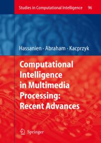 Book Cover for Computational Intelligence in Multimedia Processing by Aboul Ella Hassanien, Ajith Abraham, Janusz Kacprzyk