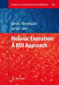 Book Cover for Holonic Execution by Jacqueline Jarvis, Dennis Jarvis, Ralph Rönnquist