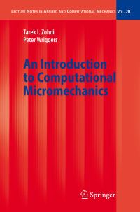 Book Cover for An Introduction to Computational Micromechanics by Tarek I Zohdi, Peter Wriggers