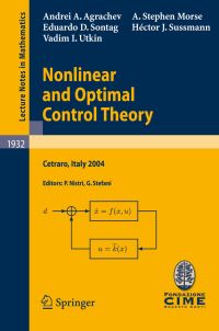 Book Cover for Nonlinear and Optimal Control Theory C.I.M.E. Foundation Subseries by Andrei A Agrachev, A Stephen Morse, Eduardo D Sontag, Hector J Sussmann, Vadim I Utkin