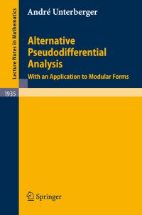 Book Cover for Alternative Pseudodifferential Analysis by André Unterberger