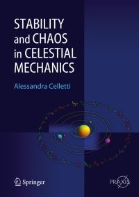 Book Cover for Stability and Chaos in Celestial Mechanics by A Celletti