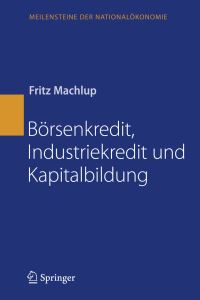 Book Cover for Börsenkredit, Industriekredit Und Kapitalbildung by Fritz Machlup