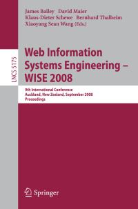 Book Cover for Web Information Systems Engineering - WISE 2008 Information Systems and Applications, Incl. Internet/Web, and HCI by James Bailey, David Maier, KlausDieter Schewe, Bernhard Thalheim, X Sean Wang