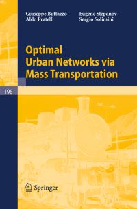 Book Cover for Optimal Urban Networks Via Mass Transportation by Giuseppe Buttazzo