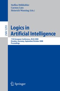 Book Cover for Logics in Artificial Intelligence Lecture Notes in Artificial Intelligence by Steffen Hölldobler, Carsten Lutz, Heinrich Wansing