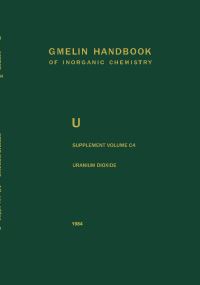 Book Cover for Uranium Dioxide, UO2, Preparation and Crystallographic Properties. U. Uran. Uranium (System-Nr. 55) by Dieter Vollath, Horst Wedemeyer