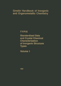 Book Cover for TYPIX — Standardized Data and Crystal Chemical Characterization of Inorganic Structure Types. TYPIX - Standardized Data and Crystal Chemical Characterization of Inorganic Structure Types by Erwin Parthé, Louise Gelato, Bernard Chabot, Marinella Penzo, Karin Cenzual, Roman Gladyshevskii