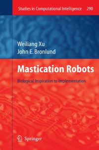 Book Cover for Mastication Robots by Weilang Xu, John E Bronlund