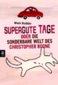 Book Cover for Supergute Tage Oder Die Sonderbare Welt Des Christopher Boone by Mark Haddon