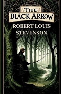 Book Cover for The Black Arrow(Illustrated) by Robert Louis Stevenson