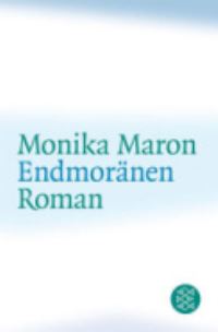 Book Cover for Endmoranen by Monika Maron